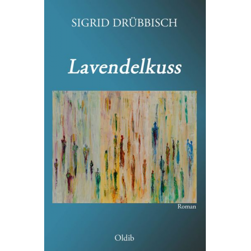 Sigrid Drübbisch - Lavendelkuss