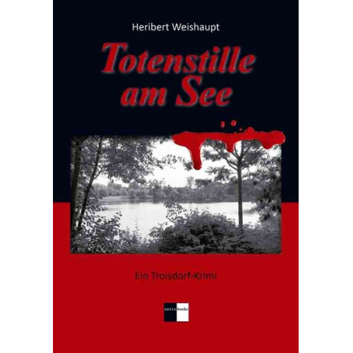 Heribert Weishaupt - Totenstille am See