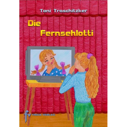 Toni Traschitzker - Die Fernsehlotti