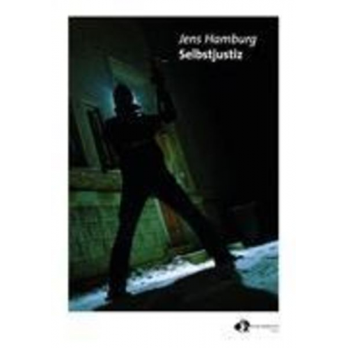 Jens Hamburg - Selbstjustiz