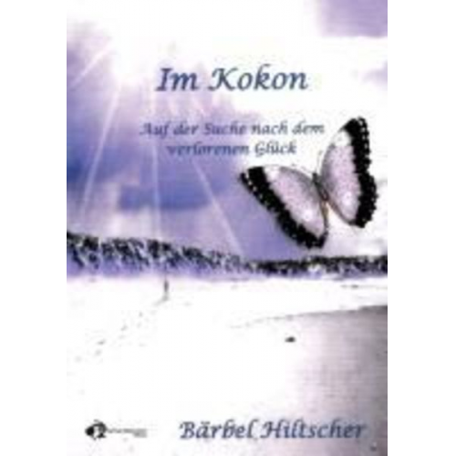 Bärbel Hiltscher - Im Kokon