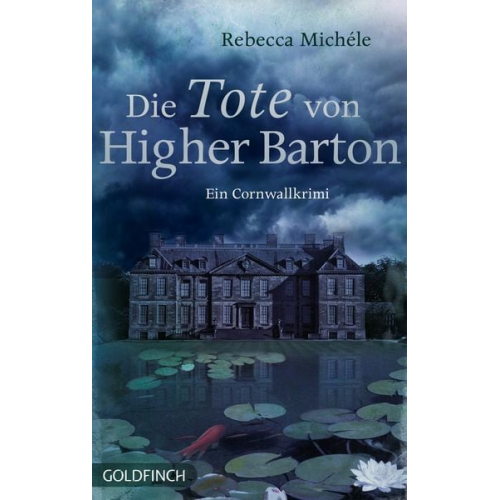 Rebecca Michele - Die Tote von Higher Barton