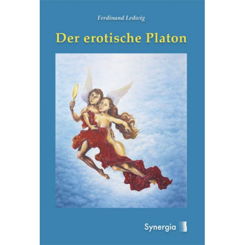 Ferdinand Ledwig - Der erotische Platon