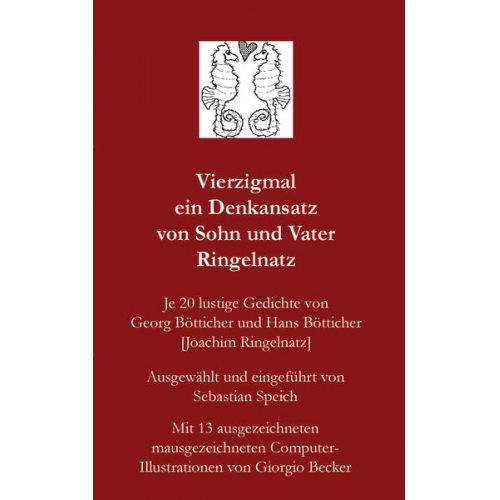 Sebastian Speich - Vierzigmal ein Denkansatz von Sohn und Vater Ringelnatz