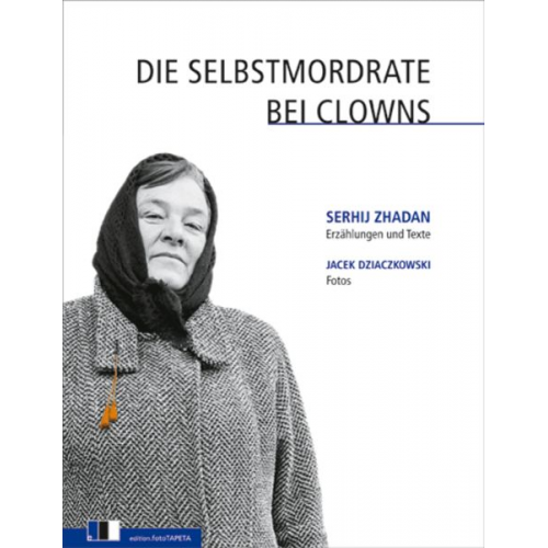 Serhij Zhadan - Die Selbstmordrate bei Clowns