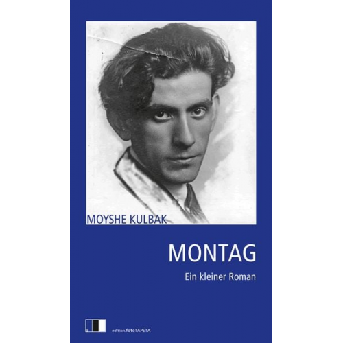 Moyshe Kulbak - Montag