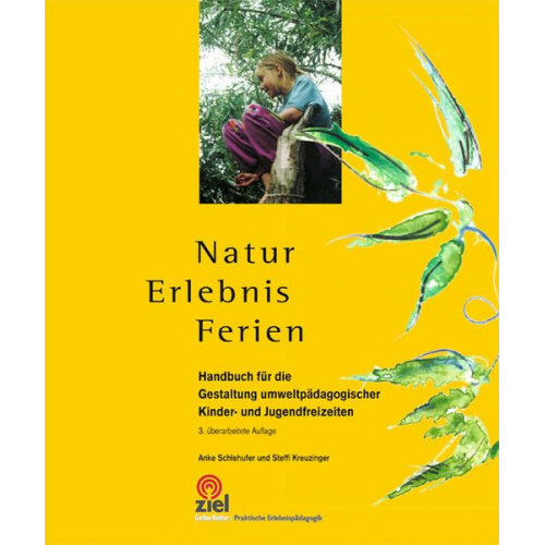 Anke Schlehufer Steffi Kreuzinger - Natur Erlebnis Ferien