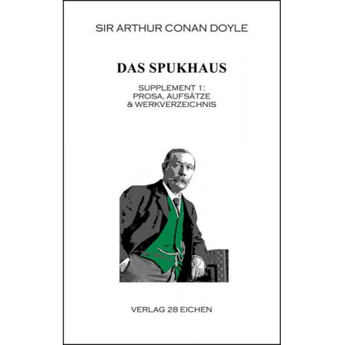 Arthur Conan Doyle - Arthur Conan Doyle: Ausgewählte Werke / Das Spukhaus