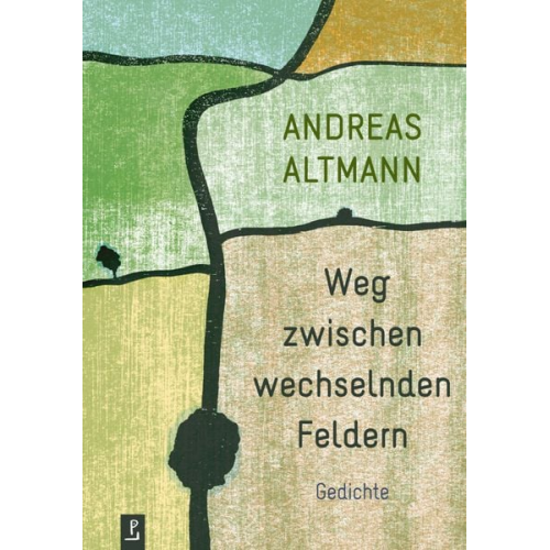 Andreas Altmann - Weg zwischen wechselnden Feldern