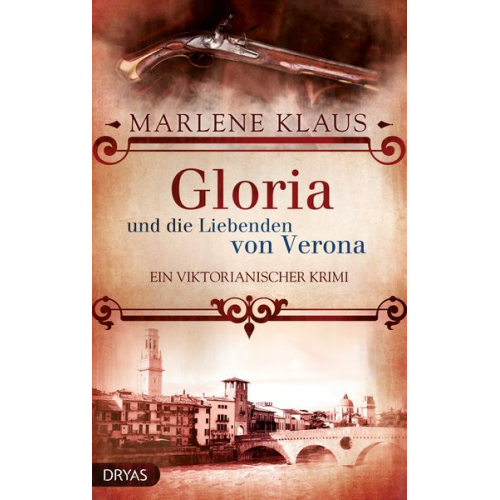 Marlene Klaus - Gloria und die Liebenden von Verona / Lady Gloria Wingfield Bd. 1