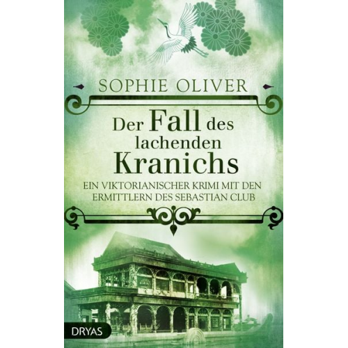 Sophie Oliver - Der Fall des lachenden Kranichs