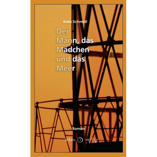 Anke Schmidt - Der Mann, das Mädchen und das Meer