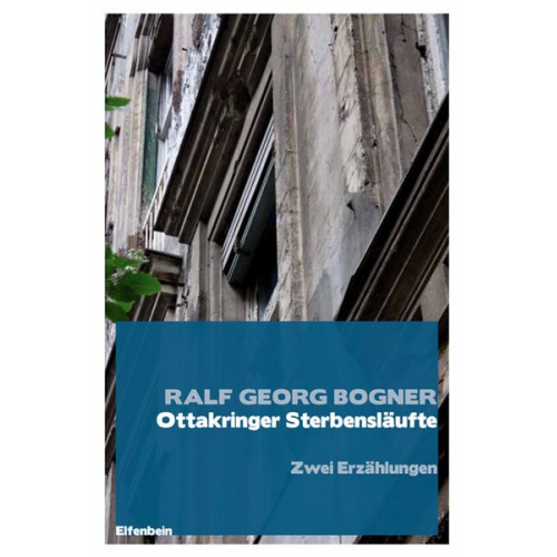 Ralf Georg Bogner - Ottakringer Sterbensläufte