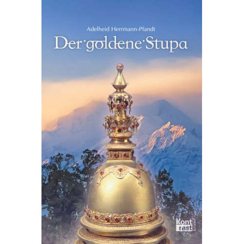 Adelheid Herrmann-Pfandt - Der goldene Stupa