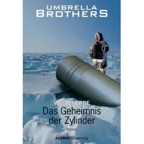 Umbrella Brothers - Weltenerbe / Weltenerbe. Das Geheimnis der Zylinder