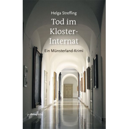 Helga Streffing - Tod im Klosterinternat / Hannah Schmielink Bd. 2