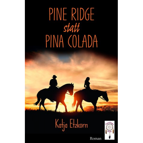 Katja Etzkorn - Pine Ridge statt Pina Colada