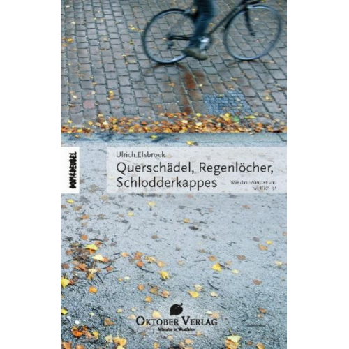 Ulrich Elsbroek - Querschädel, Regenlöcher, Schlodderkappes