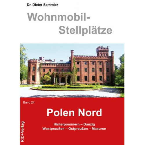 Dieter Semmler - Wohnmobil-Stellplätze Polen - Nord. Band 24