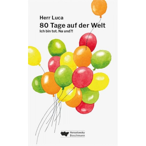 Herr Luca - 80 Tage auf der Welt