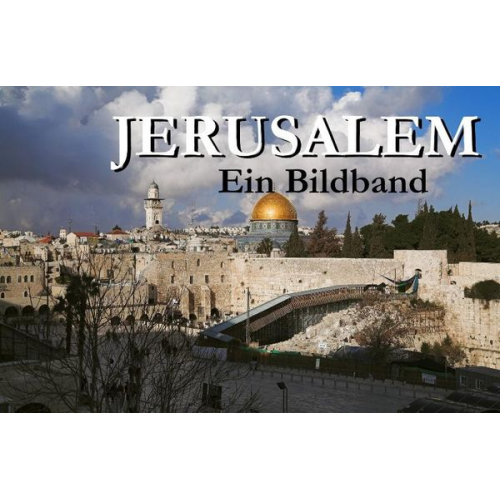 Barbara Gerat - Jerusalem - Ein Bildband