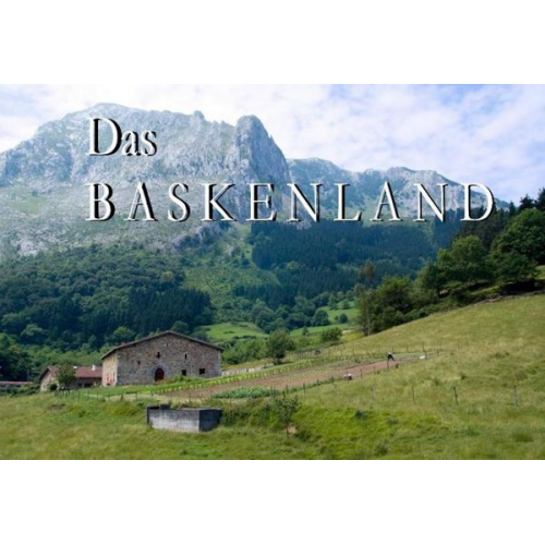 Das Baskenland - Ein Bildband