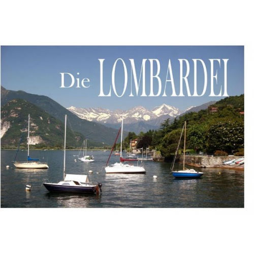 Die Lombardei - Ein Bildband