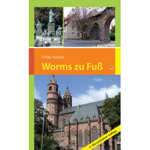 Ulrike Schäfer - Worms zu Fuß