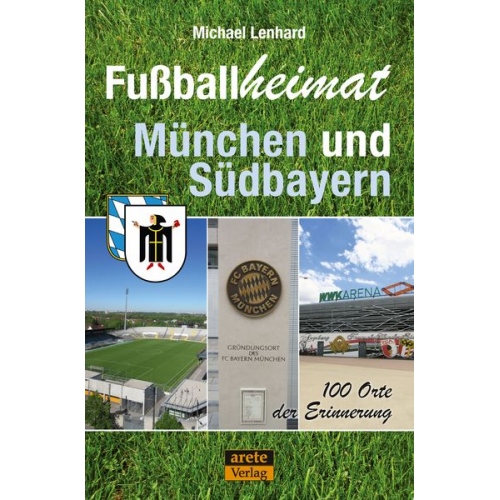 Michael Lenhard - Fußballheimat München und Südbayern