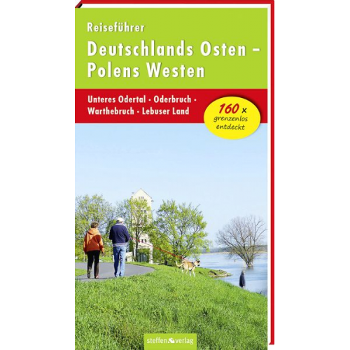 Christine Stelzer - Reiseführer Deutschlands Osten - Polens Westen: Unteres Odertal - Oderbruch - Warthebruch - Lebuser Land