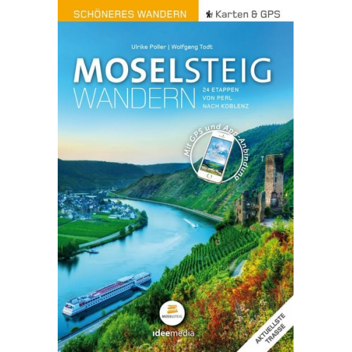 Ulrike Poller Wolfgang Todt - Moselsteig – Schöneres Wandern Pocket. GPS, Detailkarten, Höhenprofile, Smartphone-Anbindung, aktuellste Trasse