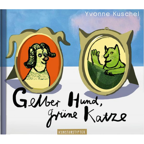 Yvonne Kuschel - Gelber Hund, grüne Katze