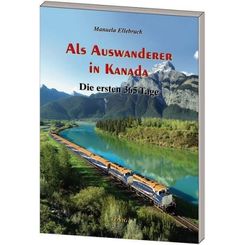 Manuela Ellebruch - Ellebruch, M: Als Auswanderer in Kanada