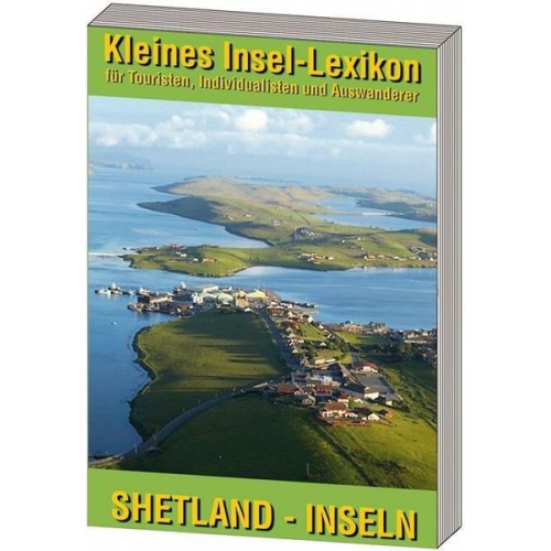 Kleines Insellexikon: Shetland-Inseln