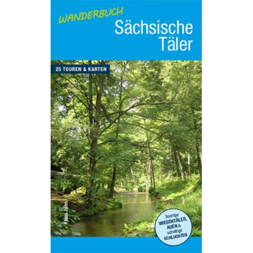 Klaus Jahn - Wanderbuch Sächsische Täler