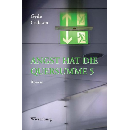 Gyde Callesen - Angst Hat die Quersumme 5