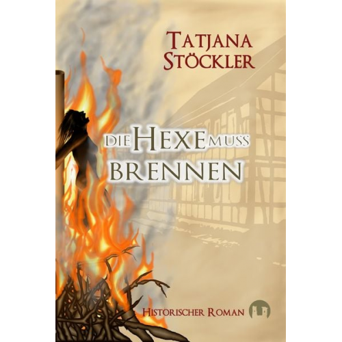 Tatjana Stöckler - Die Hexe muss brennen