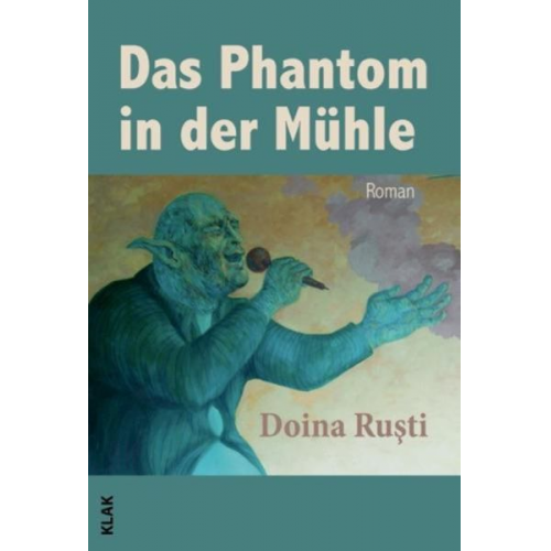 Doina Ruşti - Das Phantom in der Mühle