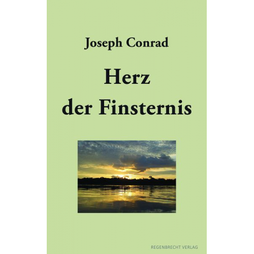 Joseph Conrad - Herz der Finsternis