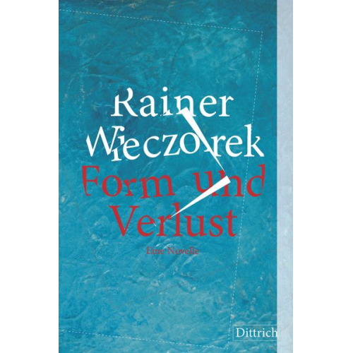 Rainer Wieczorek - Form und Verlust