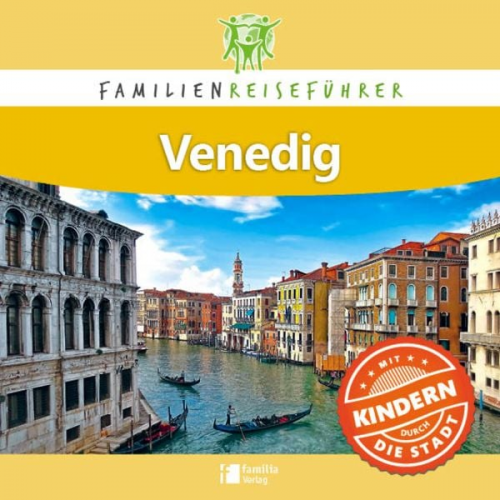 Petrusa Robert - Familienreiseführer Venedig