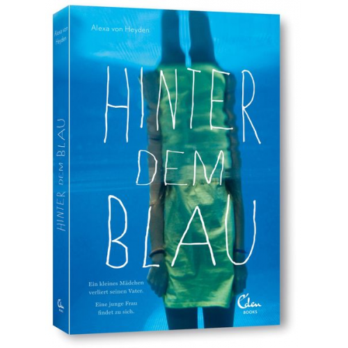 Alexa Heyden - Hinter dem Blau