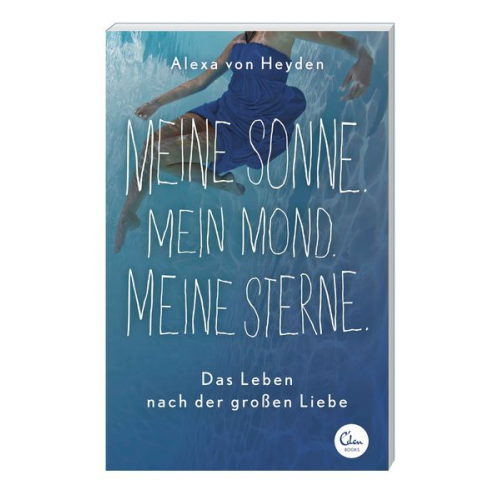 Alexa Heyden - Meine Sonne. Mein Mond. Meine Sterne.