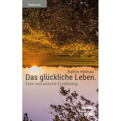 Katrin Heinau - Das glückliche Leben