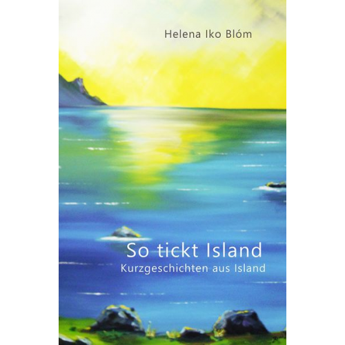 Helena Iko Blóm - So tickt Island