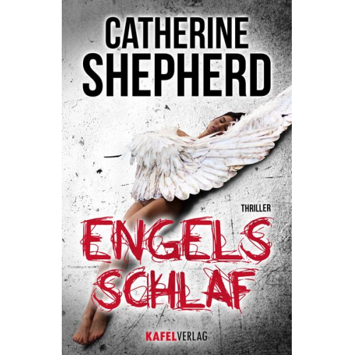 Catherine Shepherd - Engelsschlaf: Thriller