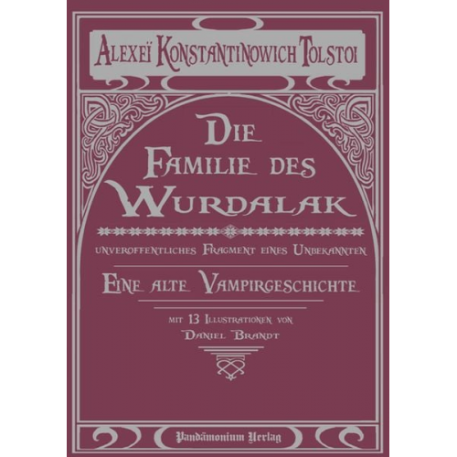 Alexei K. Tolstoi - Die Familie des Wurdalak