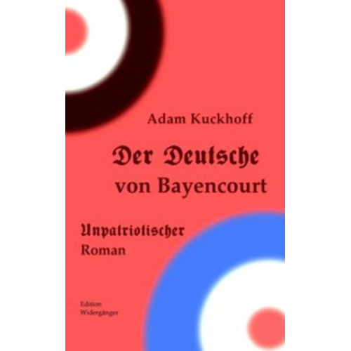 Adam Kuckhoff - Der Deutsche von Bayencourt