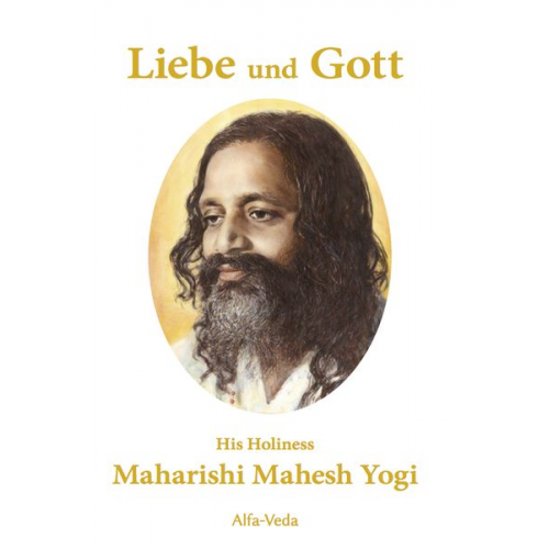 H. H. Maharishi Mahesh Yogi - Liebe und Gott