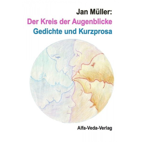 Jan Müller - Der Kreis der Augenblicke